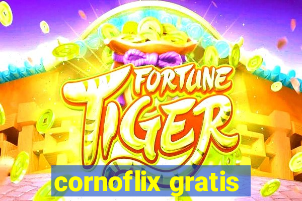 cornoflix gratis