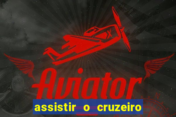 assistir o cruzeiro das loucas