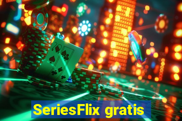 SeriesFlix gratis