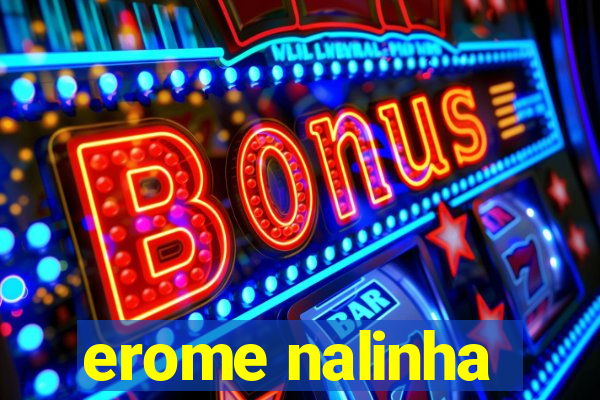 erome nalinha