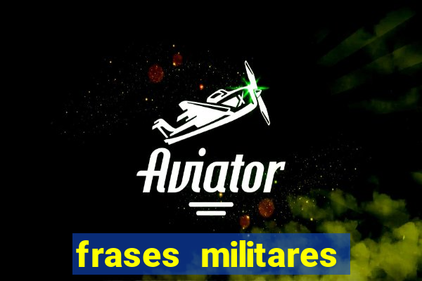 frases militares para status