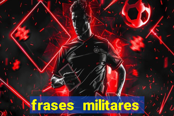 frases militares para status