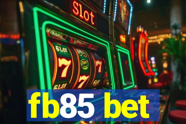 fb85 bet