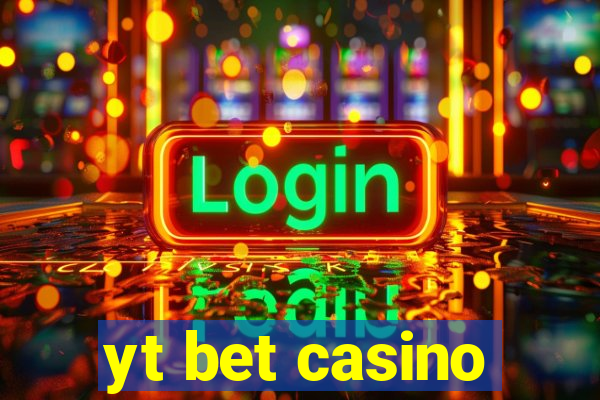 yt bet casino