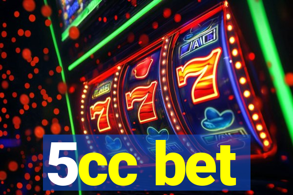 5cc bet