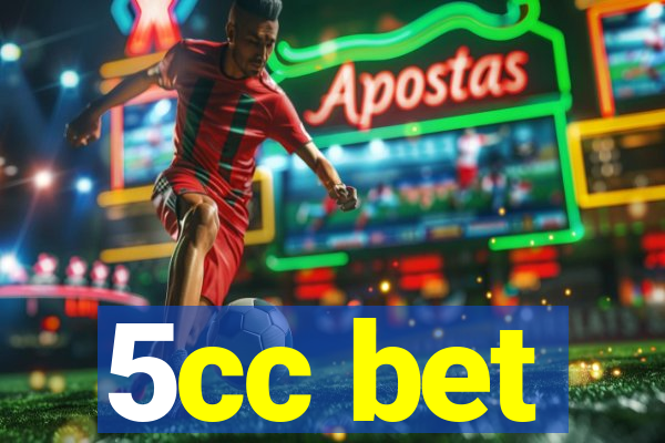 5cc bet