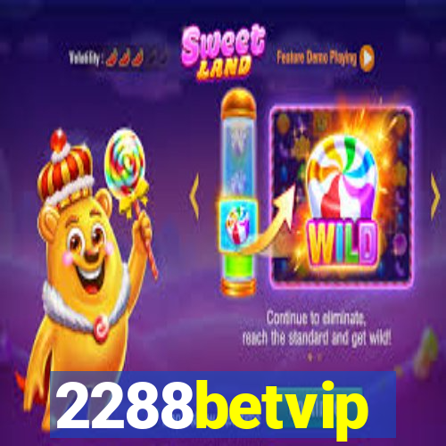 2288betvip