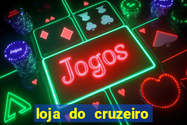 loja do cruzeiro no itau power shopping