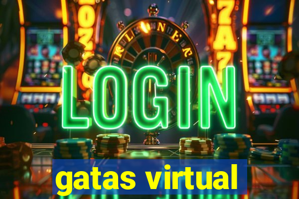 gatas virtual