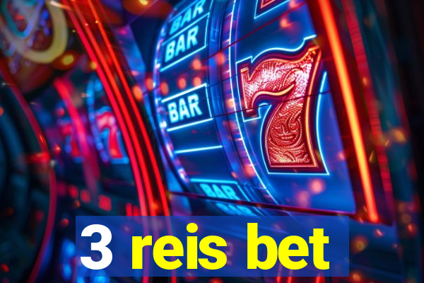 3 reis bet