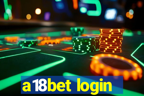 a18bet login