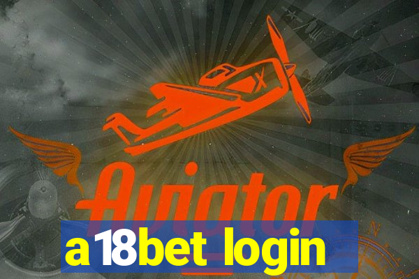 a18bet login