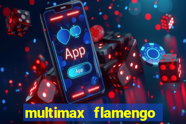 multimax flamengo ao vivo