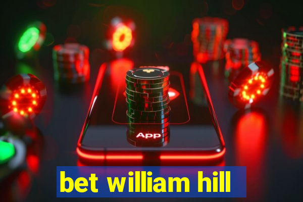 bet william hill
