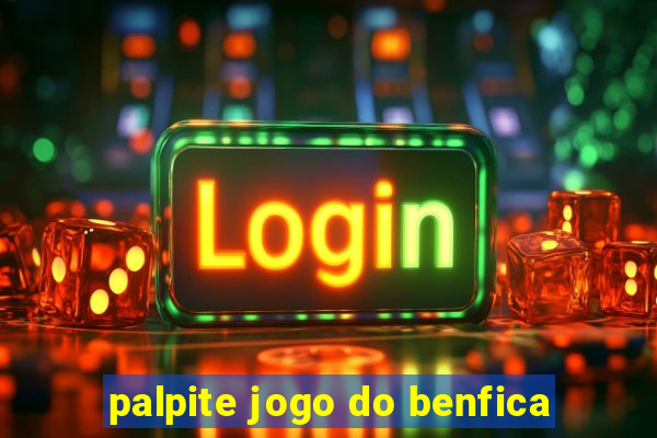 palpite jogo do benfica