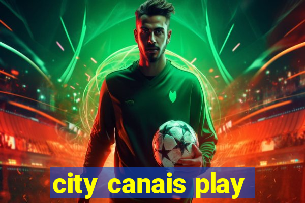 city canais play