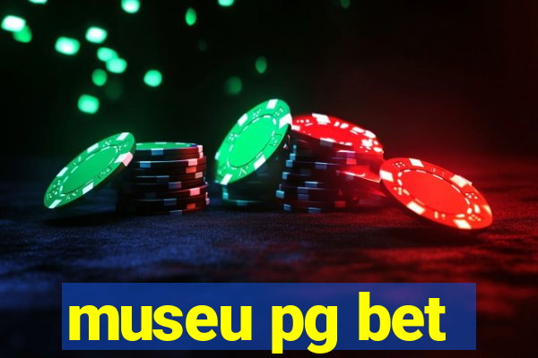 museu pg bet