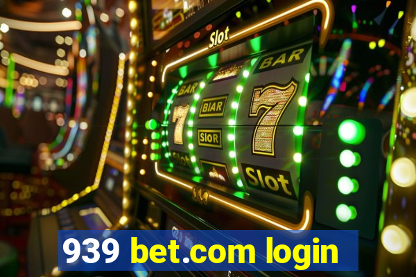 939 bet.com login