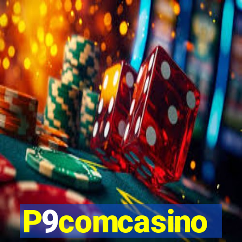 P9comcasino