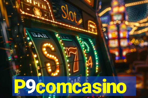 P9comcasino