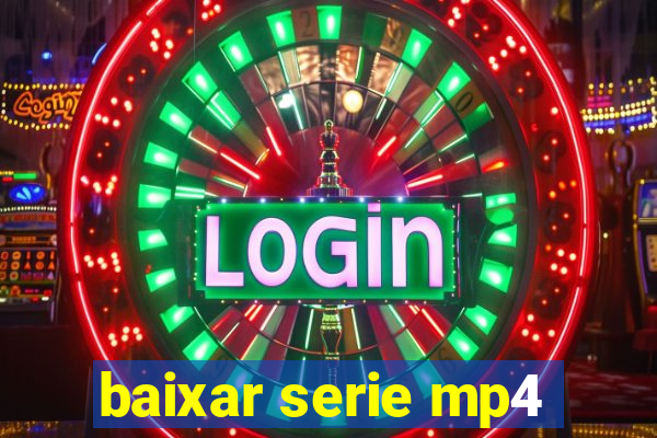baixar serie mp4