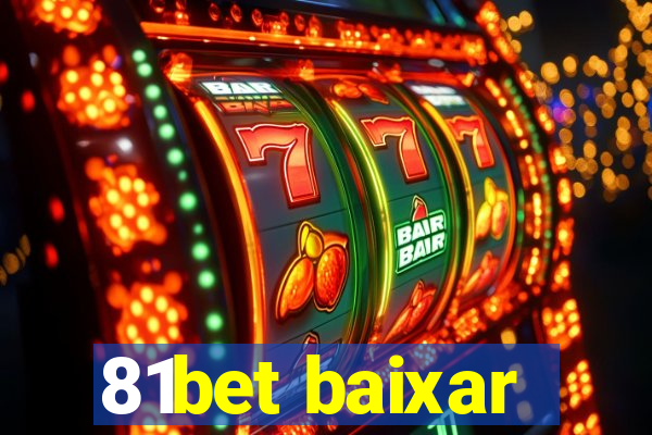 81bet baixar