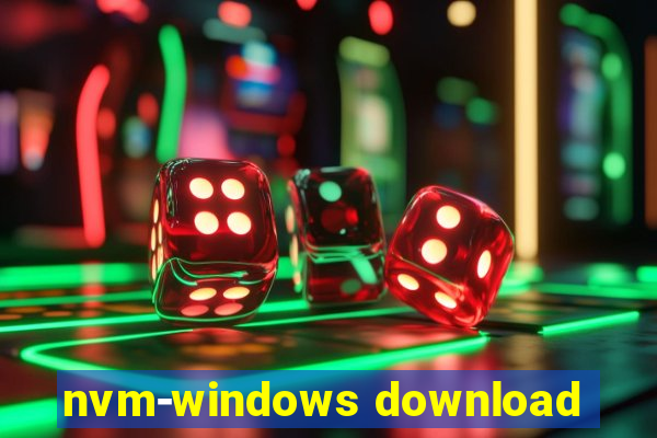 nvm-windows download