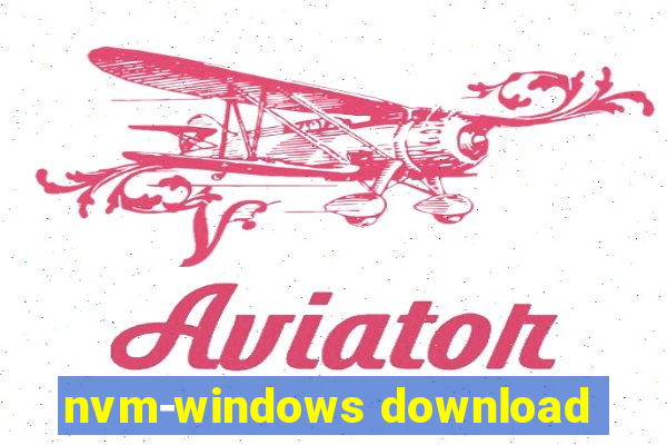 nvm-windows download