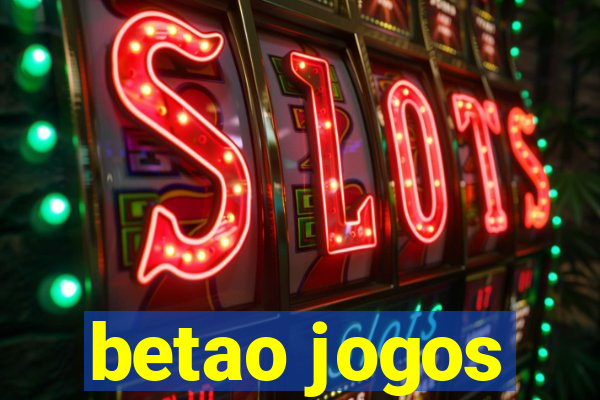 betao jogos