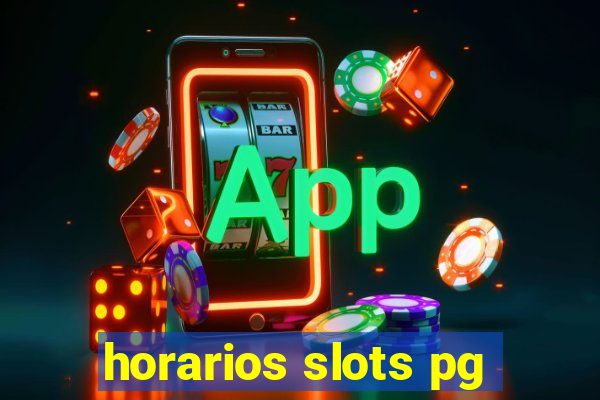 horarios slots pg