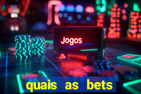 quais as bets legalizadas no brasil