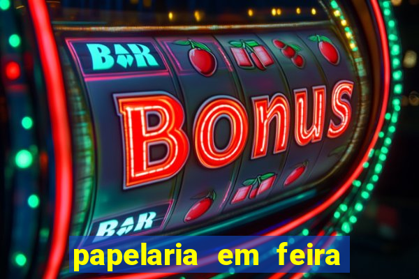 papelaria em feira de santana
