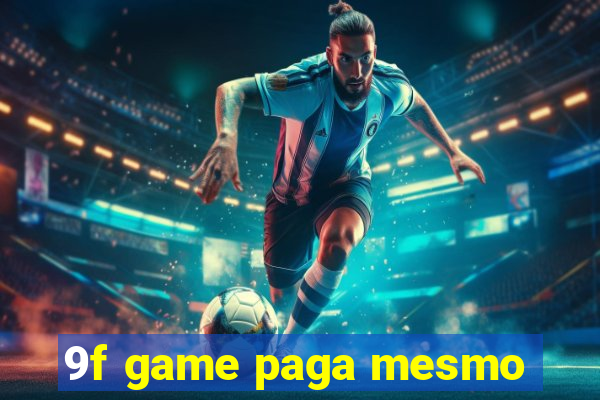 9f game paga mesmo