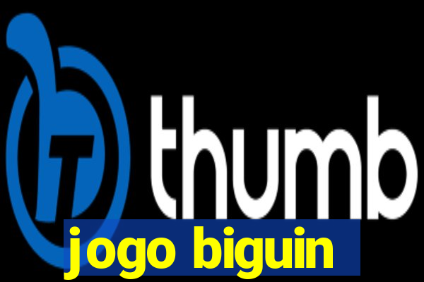 jogo biguin