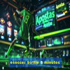 esoccer battle 8 minutos