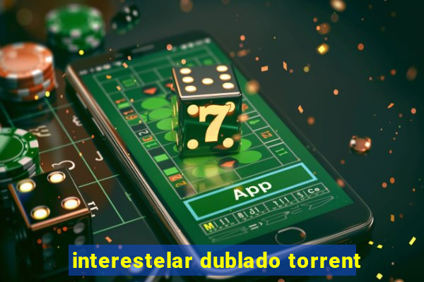 interestelar dublado torrent
