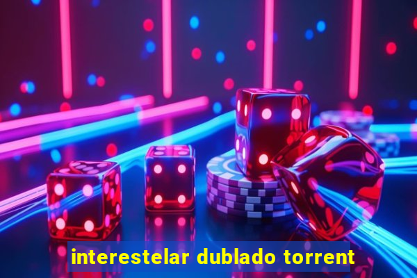 interestelar dublado torrent