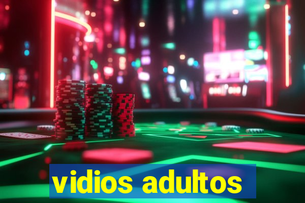 vidios adultos