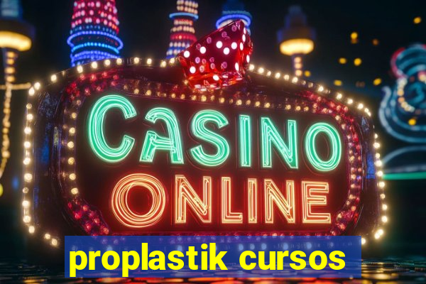 proplastik cursos
