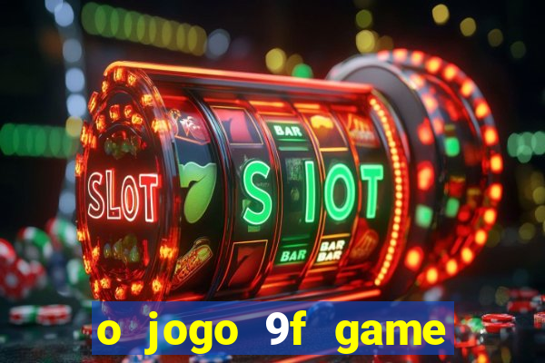 o jogo 9f game paga mesmo