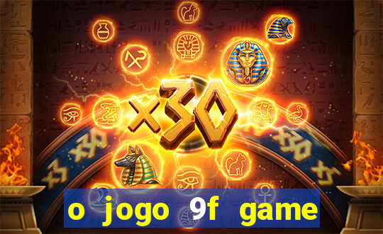 o jogo 9f game paga mesmo