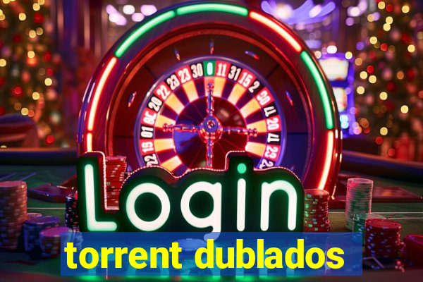 torrent dublados