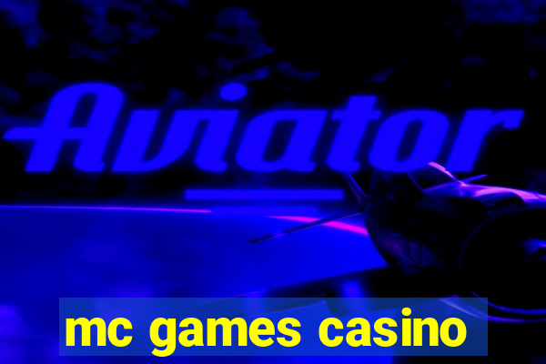 mc games casino