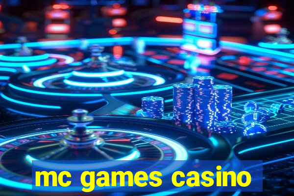 mc games casino
