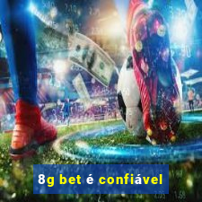 8g bet é confiável