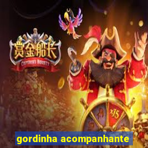 gordinha acompanhante