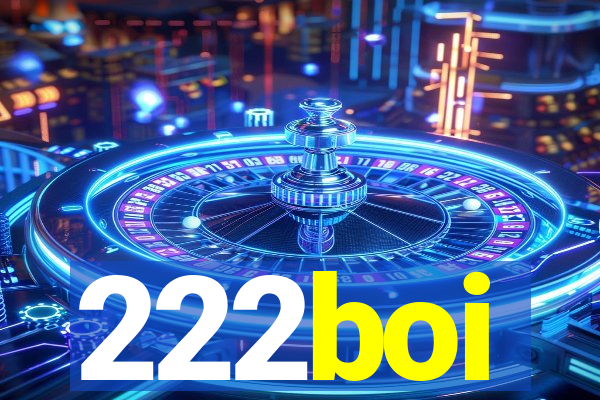 222boi