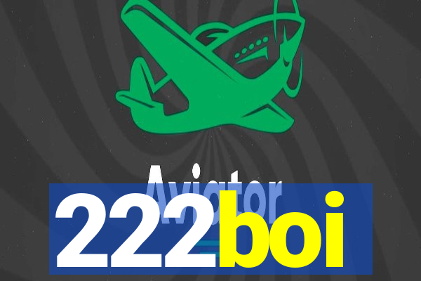 222boi