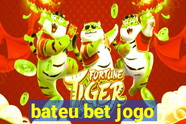 bateu bet jogo