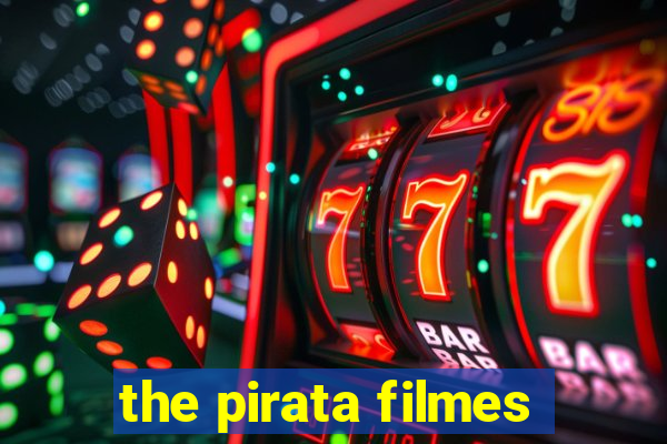 the pirata filmes